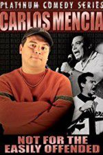 Watch Carlos Mencia Not for the Easily Offended Wolowtube