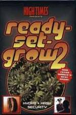 Watch High Times: Ready Set Grow 2 Wolowtube