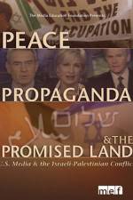 Watch Peace Propaganda & the Promised Land Wolowtube