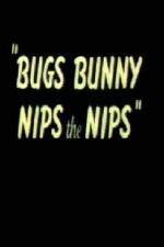 Watch Bugs Bunny Nips the Nips Wolowtube