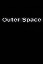 Watch Outer Space Wolowtube