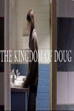Watch The Kingdom of Doug Wolowtube