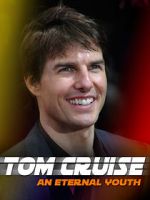 Watch Tom Cruise: An Eternal Youth Wolowtube