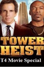 Watch T4 Movie Special Tower Heist Wolowtube