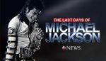 Watch The Last Days of Michael Jackson Wolowtube