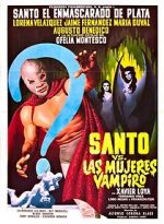 Watch Santo vs. the Vampire Women Wolowtube