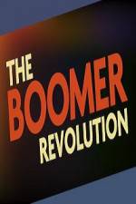 Watch The Boomer Revolution Wolowtube