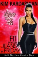 Watch Kim Kardashian: Fit In Your Jeans by Friday: Butt Blasting Cardio Step Wolowtube