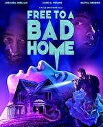 Watch Free to a Bad Home Wolowtube