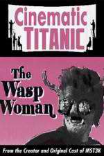 Watch Cinematic Titanic The Wasp Woman Wolowtube