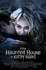 Watch The Haunted House on Kirby Road Wolowtube