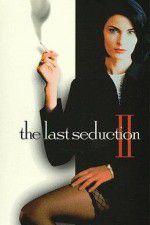 Watch The Last Seduction II Wolowtube