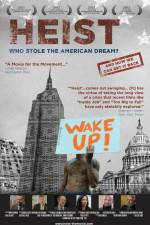 Watch Heist Who Stole the American Dream Wolowtube