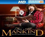 Watch WWE for All Mankind: Life & Career of Mick Foley Wolowtube