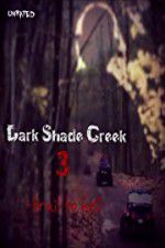 Watch Dark Shade Creek 3: Trail to Hell Wolowtube
