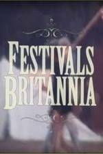 Watch Festivals Britannia Wolowtube