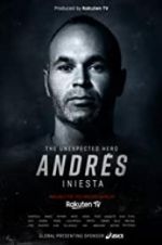 Watch Andrs Iniesta: The Unexpected Hero Wolowtube