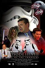 Watch Star Wars: Episode III.VIII: Rise of the Troopers Wolowtube