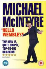 Watch Michael McIntyre Hello Wembley Wolowtube