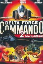 Watch Delta Force Commando II: Priority Red One Wolowtube