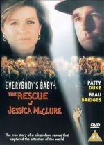 Watch Everybody\'s Baby: The Rescue of Jessica McClure Wolowtube