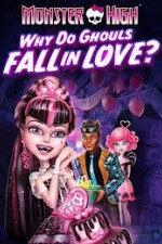 Watch Monster High - Why Do Ghouls Fall In Love Wolowtube