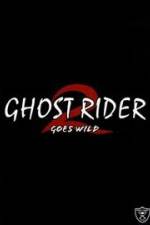 Watch Ghostrider 2: Goes Wild Wolowtube