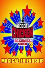 Watch Robot Chicken DC Comics Special III: Magical Friendship Wolowtube