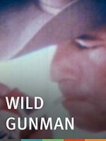 Watch Wild Gunman Wolowtube