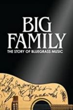Watch Big Family: The Story of Bluegrass Music Wolowtube