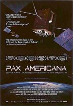 Watch Pax Americana and the Weaponization of Space Wolowtube
