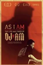 Watch As I AM: The Life and Times of DJ AM Wolowtube