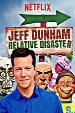 Watch Jeff Dunham: Relative Disaster Wolowtube