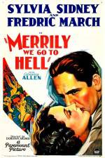 Watch Merrily We Go to Hell Wolowtube