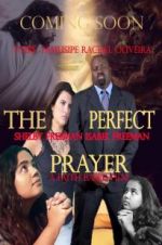 Watch The Perfect Prayer: A Faith Based Film Wolowtube