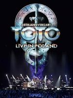 Watch Toto: 35th Anniversary Tour Live in Poland Wolowtube