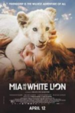 Watch Mia and the White Lion Wolowtube
