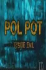 Watch Discovery Channel Pol Pot - Inside Evil Wolowtube