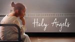 Watch Holy Angels (Short 2017) Wolowtube