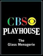 Watch CBS Playhouse: The Glass Menagerie Wolowtube