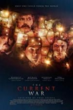 Watch The Current War: Director\'s Cut Wolowtube