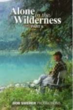 Watch Alone in the Wilderness Part II Wolowtube