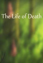 Watch The Life of Death Wolowtube