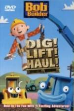 Watch Bob the Builder Dig Lift Haul Wolowtube