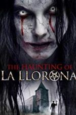 Watch The Haunting of La Llorona Wolowtube