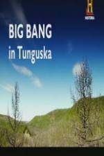 Watch Big Bang in Tunguska Wolowtube