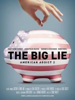 Watch The Big Lie: American Addict 2 Wolowtube