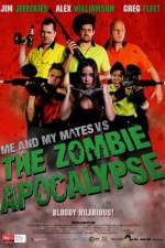 Watch Me and My Mates vs. The Zombie Apocalypse Wolowtube