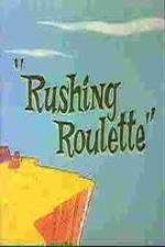 Watch Rushing Roulette Wolowtube