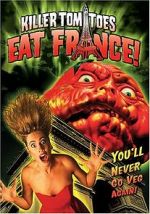 Watch Killer Tomatoes Eat France! Wolowtube
